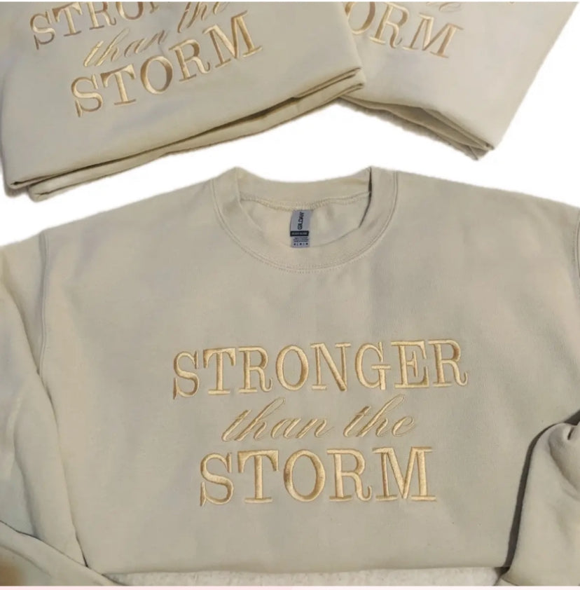 Stronger than the storm embroidered sweatshirt